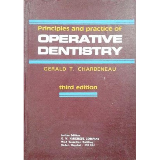 Principles and Practice of Operative Dentistry 3rd Edition By Charbeneau