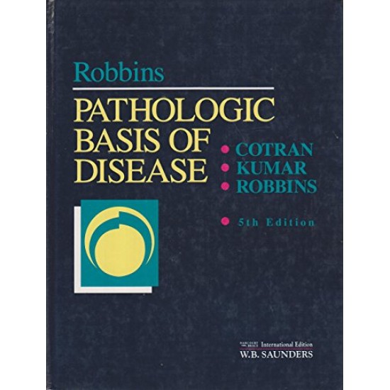 The Pathological Basis of Disease 5th Edition by Robbins 