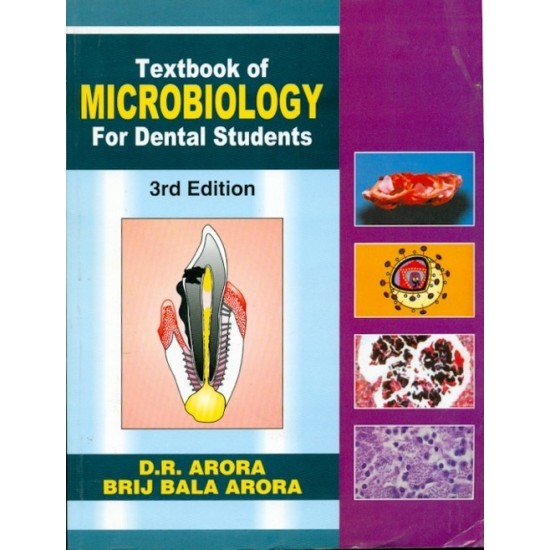 TEXTBOOK OF MIOCROBIOLOGY FOR DENTAL Students 3rd Edition by Dr Arora 