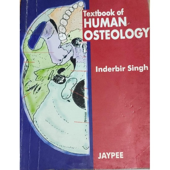 Textbook of Human Osteology by Inderbir Singh