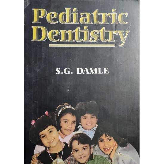 Textbook of Pediatric Dentistry 1st Edition by SG Damle