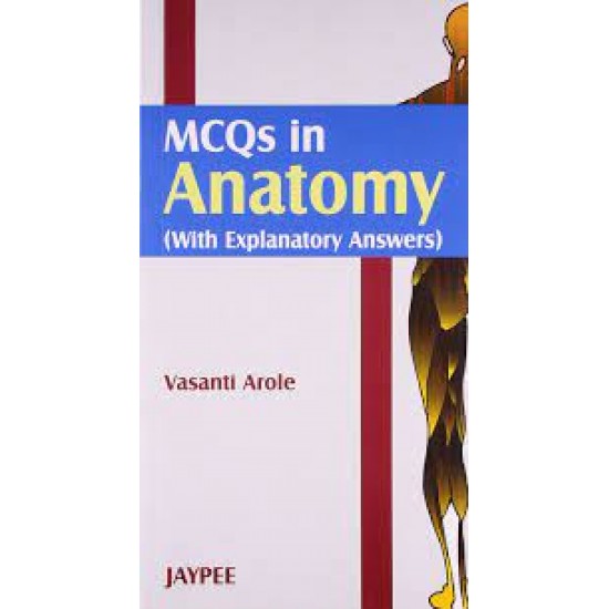 Mcqs In Anatomy by Vasanti Arole 