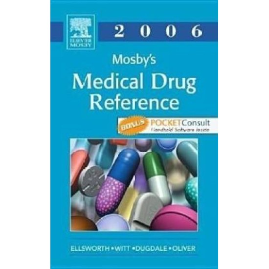 Mosby's Medical Drug Reference 2006 by  Ellsworth Allan J