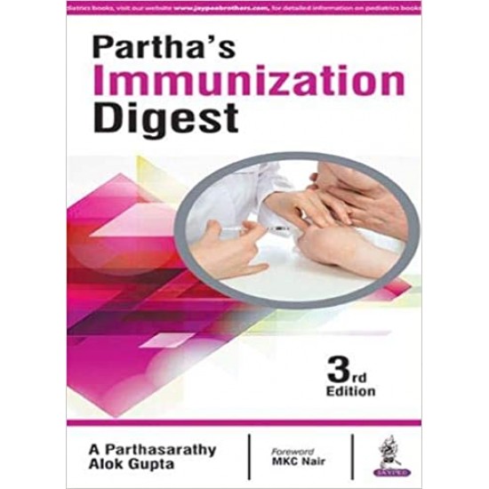 Parthas Immunization Digest 3rd Edition by Parthasarathy A