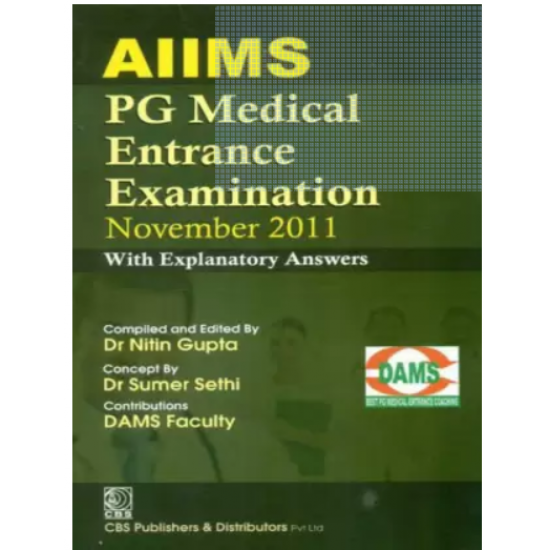 AIIMS PG Medical Entrance Examination November 2011 by Gupta Nitin