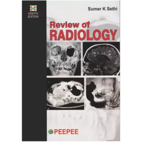 Review of Radiology 8th Edition by Dr Sumer Sethi