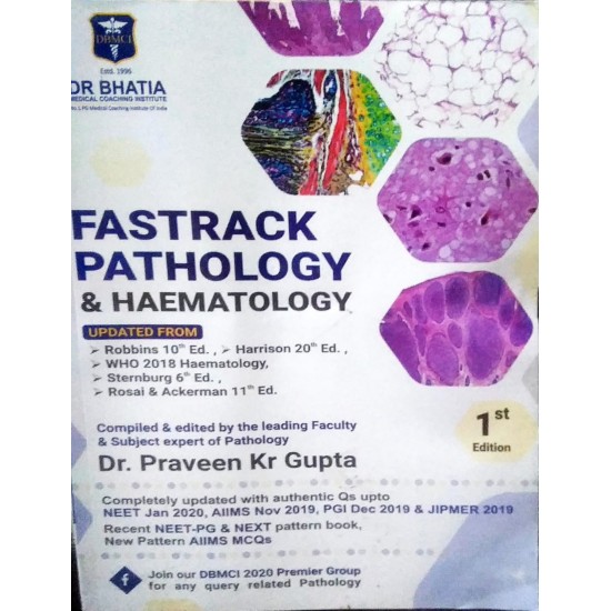 Fastrack Pathology & Haematology by Dr. Praveen Kr Gupta DBMCI