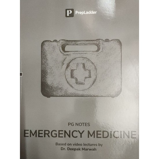 Emergency Medicine PG Notes 2021 by Dr. Deepak Marwah Prepladder 