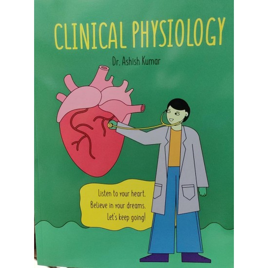 E gurkul 4.0 Clinical Physiology by Dr. Ashish Kumar 