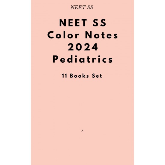 Pediatrics Color Notes 2024 for NEET SS