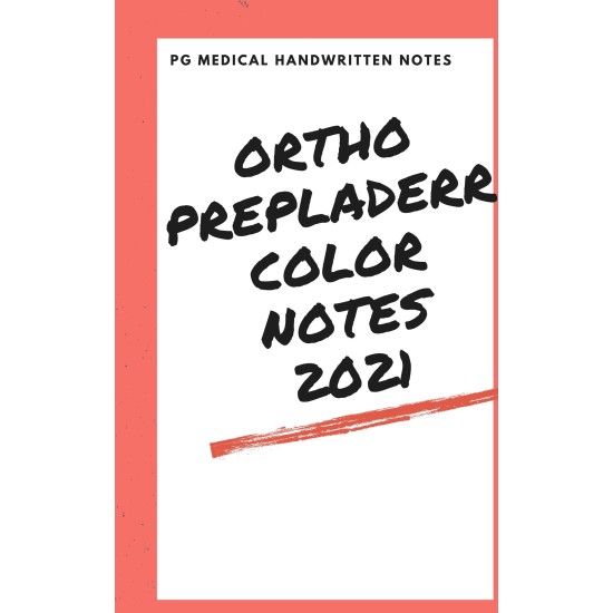 Orthopaedics Colored Notes 2021 by Prepladderr 