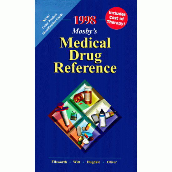 Mosby's 1998 Medical Drug Reference by Allan J. Ellsworth , Daniel M. Witt , David C. Dugdale 