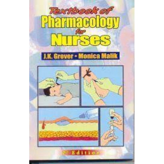 Textbook of Pharmacology for nurses 2nd Edition by JK Grover