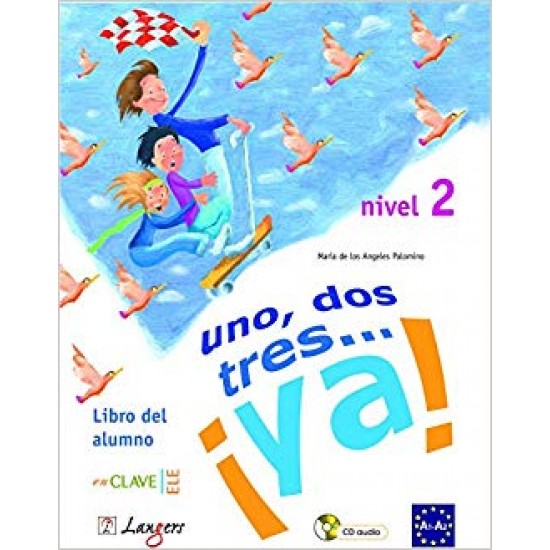 Langers Uno, Dos Tres... Ya Nivel 2 A1-A2 (Textbook+Workbook)