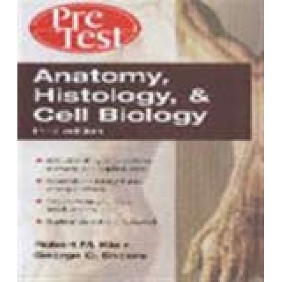 Pre Test Anatomy Histology & Cell Biology 3/Ed by Robert M Klein