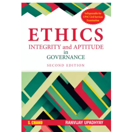 Ethics Integrity and Aptitude in Governance 2nd Edition For UPSC Civil Services Examinations Ranvijay Upadhyay