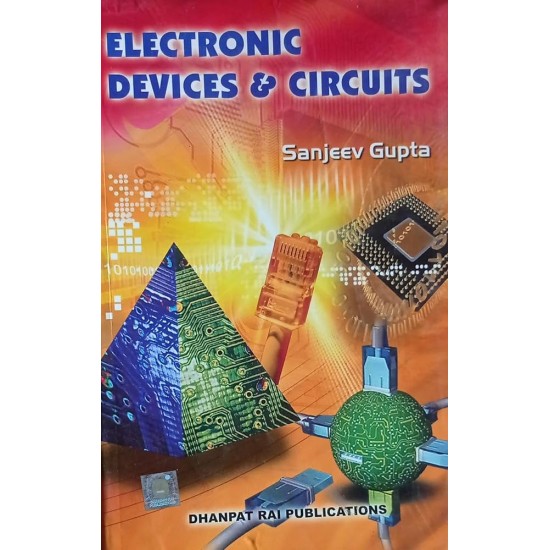 Electronic Devices and Circuits By Sanjeev Gupta