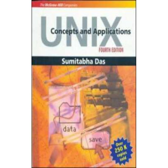 Unix Concepts And Applications 4th Edition by Sumitabha Das