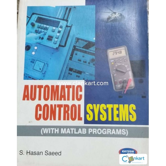 Automatic Control Systems by S Hasan Saeed