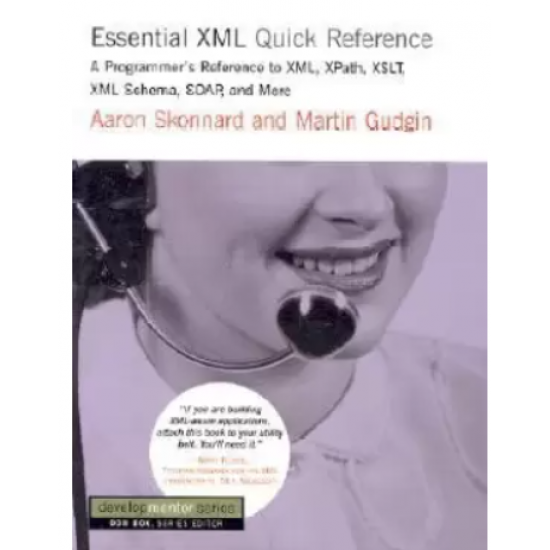 Essential XML Quick Reference by Kristin Erickson Aaron