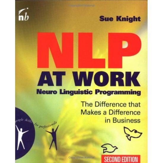 NLP at Work by Sue Knight