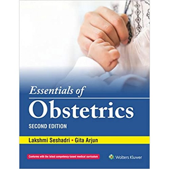 Essentials of Obstetrics 2nd Edition by Seshadri and Arjun