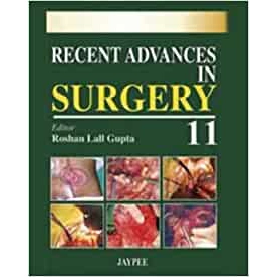 Recent Advances in Surgery (Vol-11) By Roshan Lall Gupta 