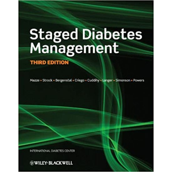 Staged Diabetes Management 3rd Edition Hardcover  by Roger Mazze ,  Richard M. Bergenstal