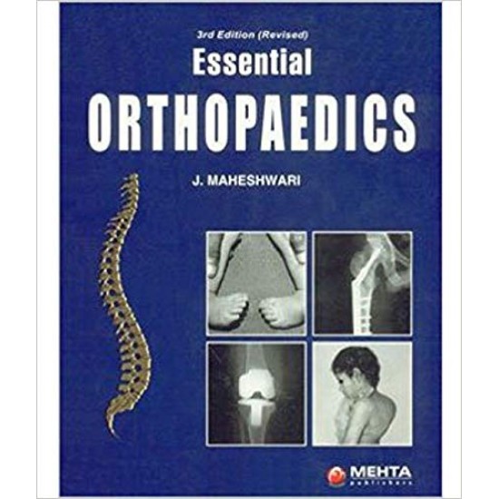 Essential Orthopaedics 3rd Edition by J Maheshwari