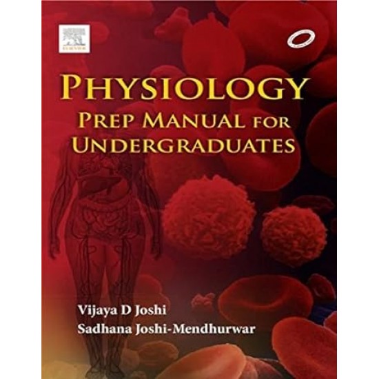 Physiology Prep Manual for Undergraduates 5th Edition by Sadhana Joshi Mendhurwar