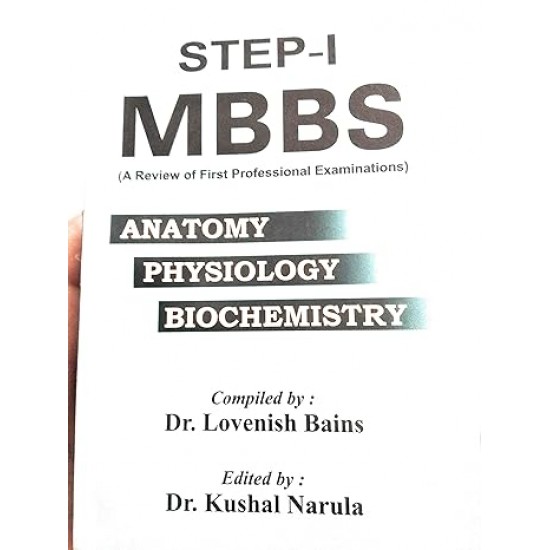 STEP-1 MBBS A review of first Professional Examinations by LOVENISH BAINS