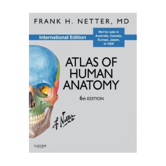 Netter Atlas Of Human Anatomy 6th edition by Frank H Netter