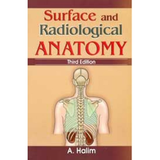 Surface and Radiological Anatomy by A Halim