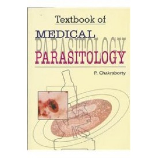 Textbook Of Medical Parasitology by P Chakraborty