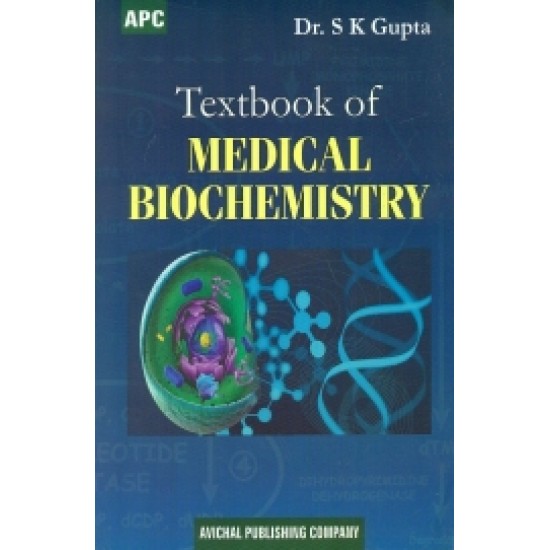 Textbook Of Medical Biochemistry by Sk Gupta