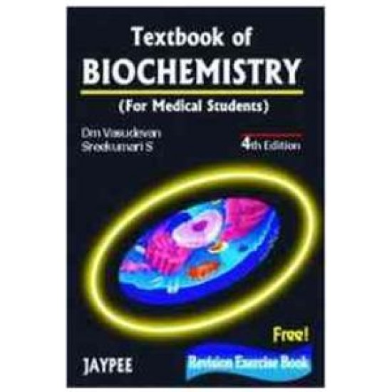 Textbook Of Biochemistry For Medical Student 4th E By DM Vasudev