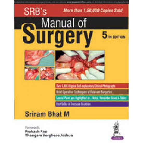 Srb's Manual Of Surgery by M Sriram Bhat 5th edition