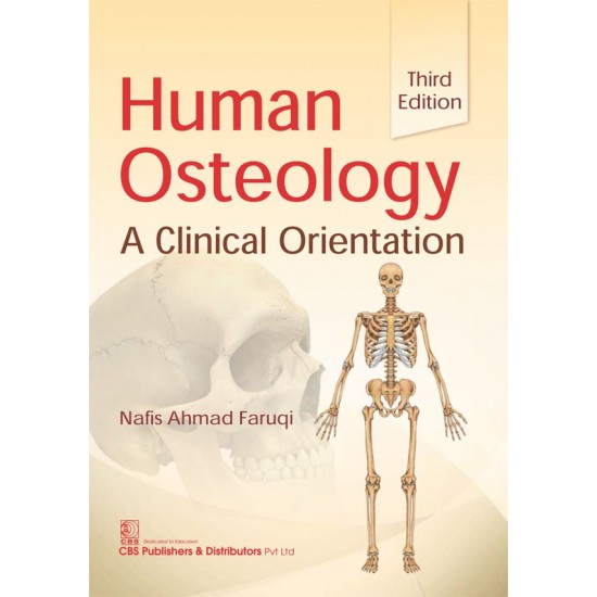 Human Osteology a clinical orientation 3rd Edition by Nafis Ahmad Faruqi 