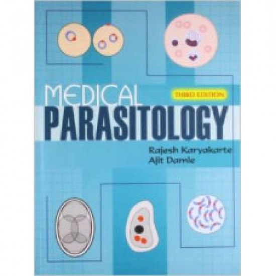 MEDICAL PARASITOLOGY 3rd Edition by Rajesh Karyakarte