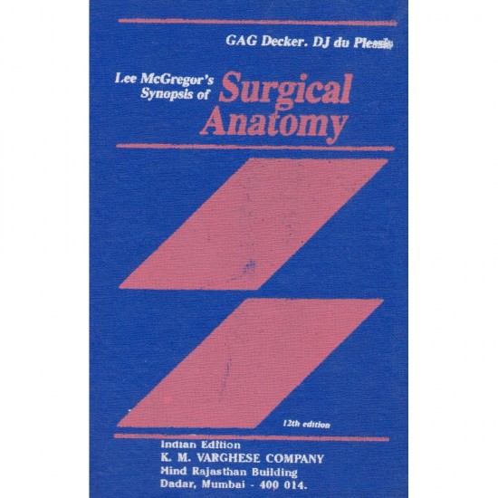 Synopsis of Surgical Anatomy 12th Edition By Lee McGregors