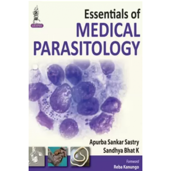 Essentials of Medical Parasitology by Sastry Apurba Sankar