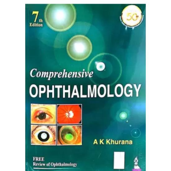 Comprehensive Ophthalmology 7th edition by AK KHURANA