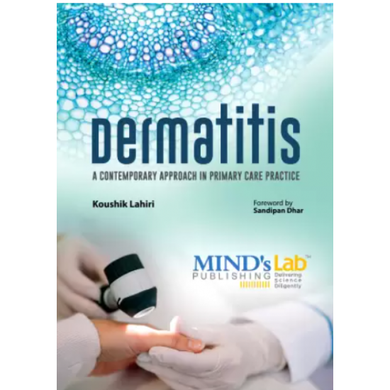 Dermatitis A Contemporary Approach in Primary Care Practice by  Dr. Koushik Lahiri