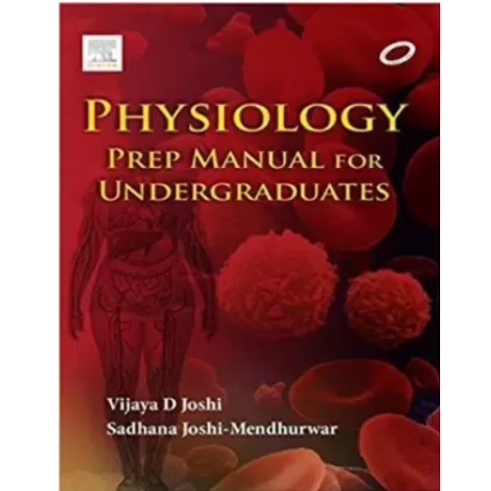 Physiology Prep Manual for Undergraduates 5th Edition by Mendhurwar Sadhana Joshi MD