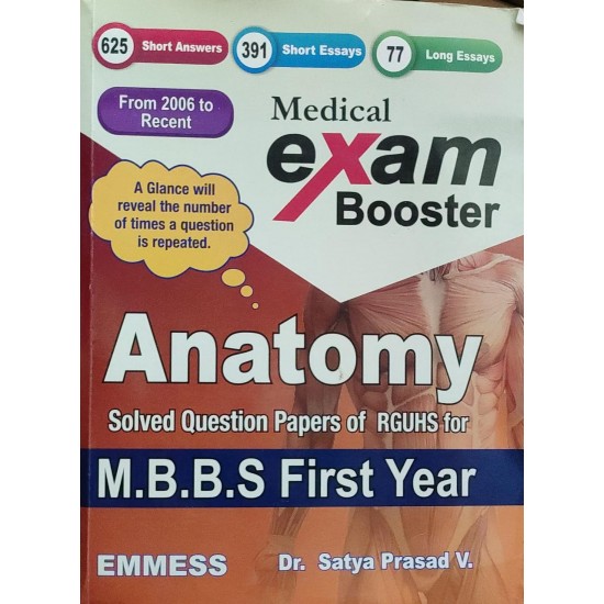 Medical Exam Booster Anatomy Solved Question Papers Of Rguhs For Mbbs 1st Year by V Satya Prasad