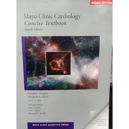 Mayo Clinic Cardiology Concise Textbook 4th Edition by Joseph G Murphy