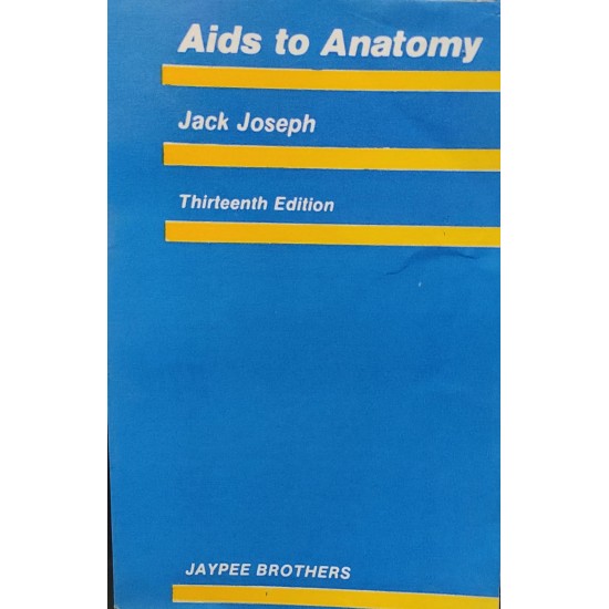 Aids to Anatomy 13th Edition by Jack Joseph