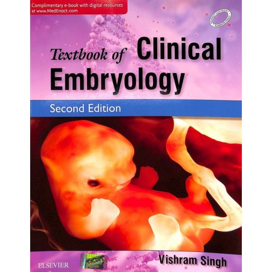 Textbook Of Clinical Embryology 2nd Edition by Vishram Singh