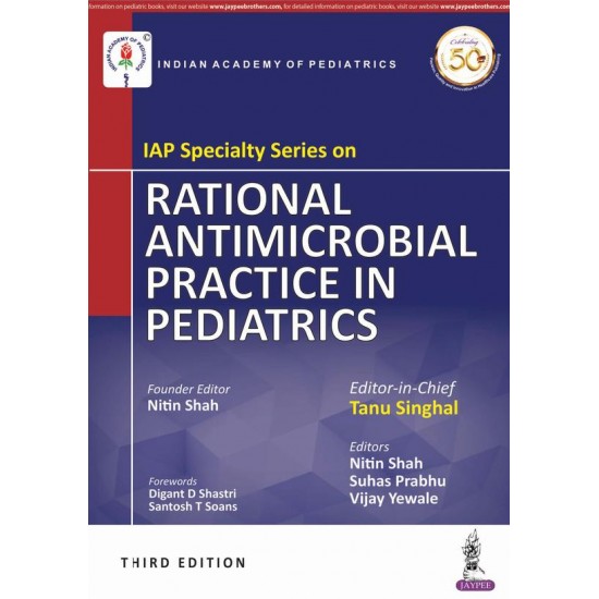 Rational Antimicrobial Practice In Pediatrics 3rd edition Iap Specialty Series On by Nitin K Shah