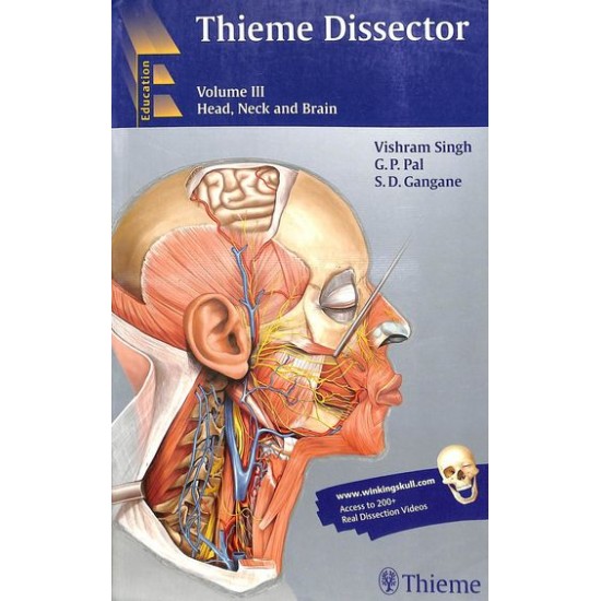 Thieme Dissector Head Neck and Brain Vol 3 by Vishram Singh, Gp Pal, Sd Gangane